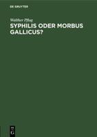 Syphilis Oder Morbus Gallicus?