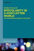 Epistolarity in a Post-Letter World