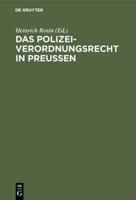 Das Polizeiverordnungsrecht in Preuen