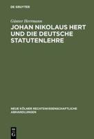 Johan Nikolaus Hert Und Die Deutsche Statutenlehre