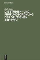 Die Studien- und Prüfungsordnung der deutschen Juristen