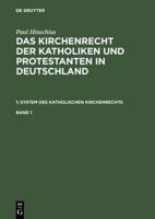 Das Kirchenrecht der Katholiken und Protestanten in Deutschland, Band 1