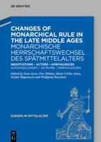Changes of Monarchical Rule in the Late Middle Ages