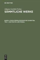 Populärphilosophische Schriften, Teil 1. Zur Politik Und Moral