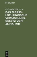 Das Elsa-Lothringische Verfassungsgesetz Vom 31. Mai 1911