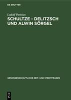 Schultze - Delitzsch und Alwin Sörgel
