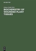 Biochemistry of Wounded Plant Tissues