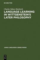 Language Learning in Wittgenstein's Later Philosophy