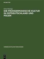 Die Frühgermanische Kultur in Ostdeutschland Und Polen