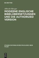 Moderne englische Bibelübersetzungen und die Authorized Version