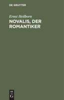 Novalis, Der Romantiker