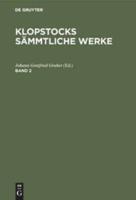 Friedrich Gottlieb Klopstock: Klopstocks Sämmtliche Werke. Band 2