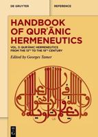 Qur'anic Hermeneutics from the 13th to the 19th Century