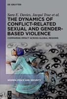 The Dynamics of Conflict-Related Sexual and Gender-Based Violence