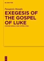 Exegesis of the Gospel of Luke
