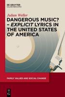 Dangerous Music? - 'Explicit' Lyrics in the United States of America