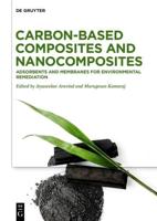 Carbon-Based Composites and Nanocomposites