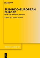 Sub-Indo-European Europe: Problems, Methods, Results