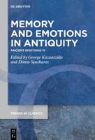 Memory and Emotions in Antiquity