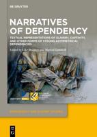 Narratives of Dependency