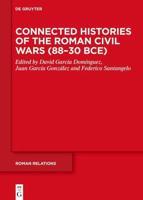 Connected Histories of the Roman Civil Wars (88-30 BCE)