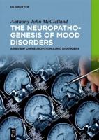 The Neuropathogenesis of Mood Disorders