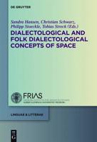 Dialectological and Folk Dialectological Concepts of Space