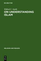 On Understanding Islam
