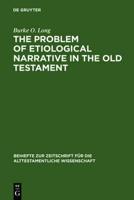 The Problem of Etiological Narrative in the Old Testament