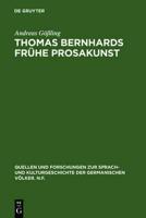 Thomas Bernhards fruhe Prosakunst