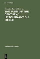 The Turn of the Century/Le tournant du siecle