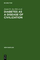 Diabetes as a Disease of Civilization