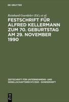 Festschrift fur Alfred Kellermann zum 70. Geburtstag am 29. November 1990