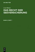 Carl Ritter: Das Recht der Seeversicherung. Band 2. Band 2