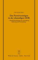 Das Parteivermogen in der ehemaligen DDR