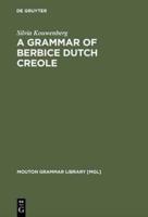 A Grammar of Berbice Dutch Creole