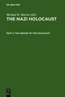 The Origins of the Holocaust. Part 2