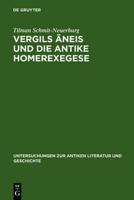 Vergils Aneis und die antike Homerexegese