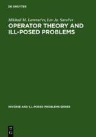 Operator Theory and Ill-Posed Problems