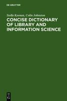 Concise Dictionary of Library and Information Science