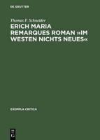 Erich Maria Remarques Roman >>Im Westen nichts Neues«