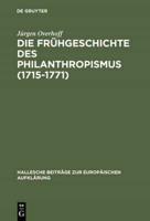 Die Fruhgeschichte des Philanthropismus (1715-1771)