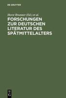 Forschungen zur deutschen Literatur des Spatmittelalters