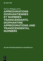 Approximations Diophantiennes et Nombres Transcendants. Diophantine Approximations and Transcendental Numbers