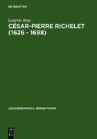 Cesar-Pierre Richelet (1626 - 1698)