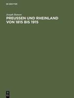 Preußen und Rheinland von 1815 bis 1915