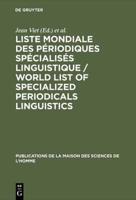 Liste mondiale des periodiques specialises linguistique / World List of Specialized Periodicals Linguistics