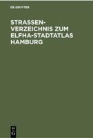 Straenverzeichnis Zum Elfha-Stadtatlas Hamburg