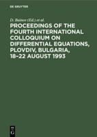 Proceedings of the Fourth International Colloquium on Differential Equations, Plovdiv, Bulgaria, 18-22 August 1993