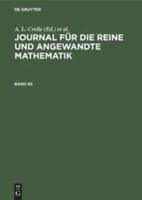 Journal Für Die Reine Und Angewandte Mathematik. Band 85